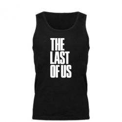 Мужская майка The Last of Us - PrintSalon