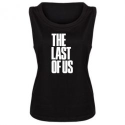 Женская майка The Last of Us - PrintSalon