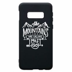 Чехол для Samsung S10e The mountains are calling must go - PrintSalon