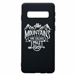 Чехол для Samsung S10 The mountains are calling must go - PrintSalon