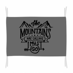 Флаг The mountains are calling must go