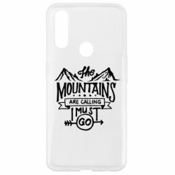 Чехол для Oppo A31 The mountains are calling must go - PrintSalon