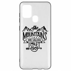 Чехол для Samsung A21s The mountains are calling must go - PrintSalon