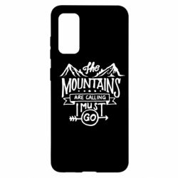Чехол для Samsung S20 The mountains are calling must go - PrintSalon
