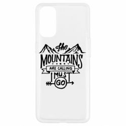 Чехол для Oppo Reno 4 The mountains are calling must go - PrintSalon