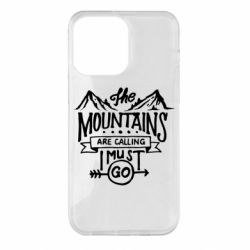 Чехол для iPhone 14 Pro Max The mountains are calling must go - PrintSalon