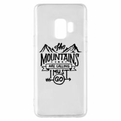 Чехол для Samsung S9 The mountains are calling must go - PrintSalon