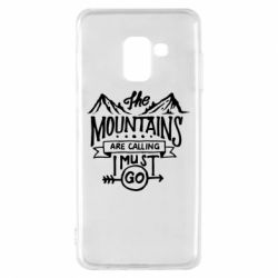 Чехол для Samsung A8 2018 The mountains are calling must go - PrintSalon