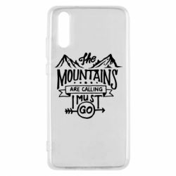 Чехол для Huawei P20 The mountains are calling must go - PrintSalon