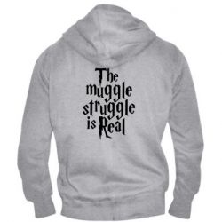 Мужское худи на молнии The muggle struggle is real - PrintSalon