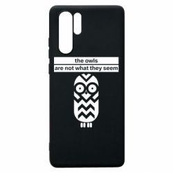 Чохол для Huawei P30 Pro The owls are not what they seem - PrintSalon