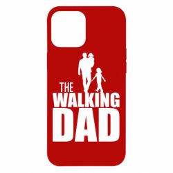 Чехол для iPhone 12 Pro Max The walking dad - PrintSalon