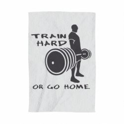 Полотенце с принтом Train Hard or Go Home