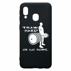 Чохол для Samsung A40 Train Hard or Go Home - PrintSalon