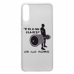 Чохол для Samsung A70 Train Hard or Go Home - PrintSalon