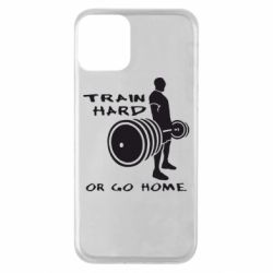 Чохол для iPhone 11 Train Hard or Go Home - PrintSalon
