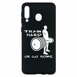 Чохол для Samsung M30 Train Hard or Go Home - PrintSalon