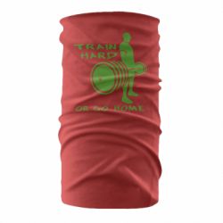 Бандана Train Hard or Go Home - PrintSalon