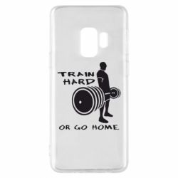 Чохол для Samsung S9 Train Hard or Go Home - PrintSalon
