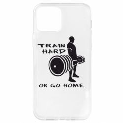 Чохол для iPhone 12 Pro Train Hard or Go Home