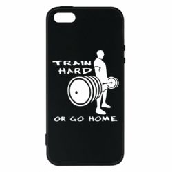 Чохол для iphone 5/5S/SE Train Hard or Go Home - PrintSalon