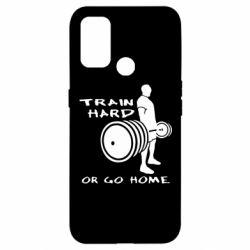 Чехол для Oppo A53/A32/A33 Train Hard or Go Home