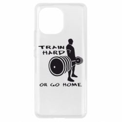 Чохол для Xiaomi Mi11 Train Hard or Go Home - PrintSalon