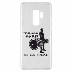 Чохол для Samsung S9+ Train Hard or Go Home - PrintSalon