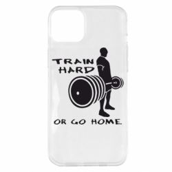 Чохол для iPhone 14 Plus Train Hard or Go Home - PrintSalon