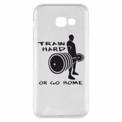 Чохол для Samsung A5 2017 Train Hard or Go Home - PrintSalon