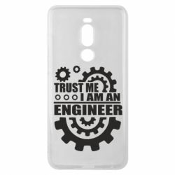 Чехол для Meizu Note 8 Trust me, i am an engineer - PrintSalon