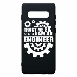 Чехол для Samsung S10+ Trust me, i am an engineer - PrintSalon