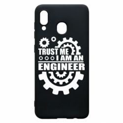 Чехол для Samsung A20 Trust me, i am an engineer - PrintSalon