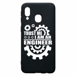 Чехол для Samsung A40 Trust me, i am an engineer - PrintSalon