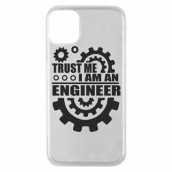 Чехол для iPhone 11 Pro Trust me, i am an engineer - PrintSalon