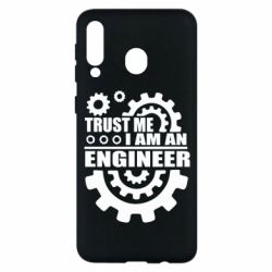 Чехол для Samsung M30 Trust me, i am an engineer - PrintSalon