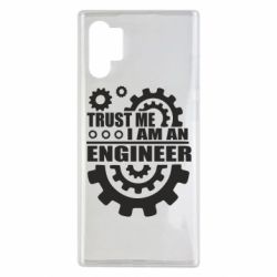 Чехол для Samsung Note 10 Plus Trust me, i am an engineer - PrintSalon