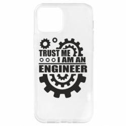 Чехол для iPhone 12 Trust me, i am an engineer - PrintSalon