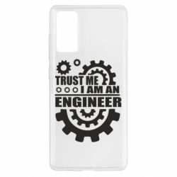 Чехол для Samsung S20 FE Trust me, i am an engineer - PrintSalon