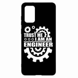 Чехол для Samsung S20+ Trust me, i am an engineer - PrintSalon