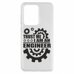 Чехол для Samsung S20 Ultra Trust me, i am an engineer - PrintSalon