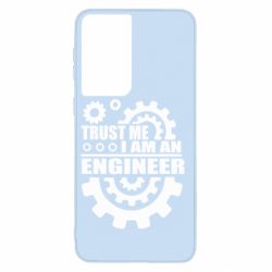 Чехол для Samsung S21 Trust me, i am an engineer - PrintSalon