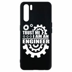 Чехол для Oppo A91/Reno3 Trust me, i am an engineer - PrintSalon