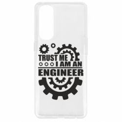 Чехол для Oppo Reno 4 Pro Trust me, i am an engineer - PrintSalon