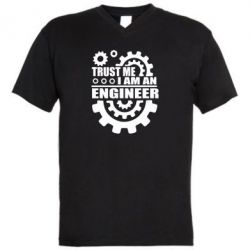 Мужская футболка  с V-образным вырезом Trust me, i am an engineer - PrintSalon