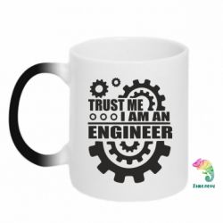 Чашка-хамелеон Trust me, i am an engineer - PrintSalon