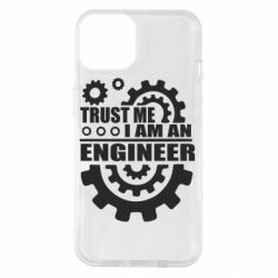 Чехол для iPhone 14 Trust me, i am an engineer - PrintSalon