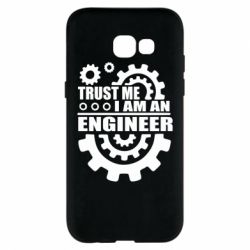 Чехол для Samsung A5 2017 Trust me, i am an engineer - PrintSalon