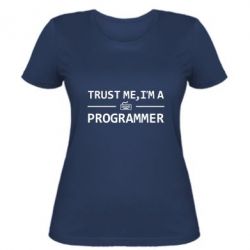Женская футболка Trust me, i'm a programmer - PrintSalon