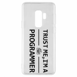 Чехол для Samsung S9+ Trust me, i'm a programmer - PrintSalon